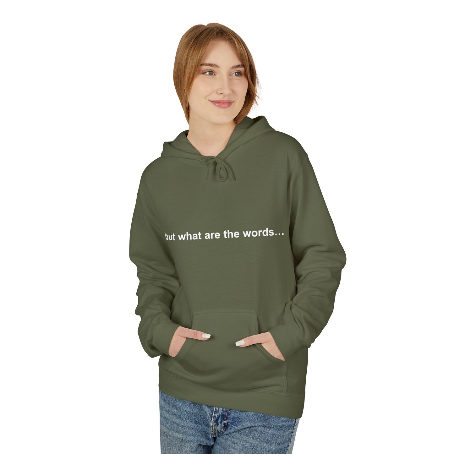 "BUT WHAT ARE THE WORDS" HOODIE